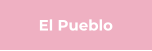 El Pueblo