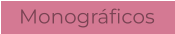 Monográficos