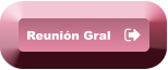 Reunión Gral Reunión Gral